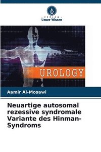 bokomslag Neuartige autosomal rezessive syndromale Variante des Hinman-Syndroms
