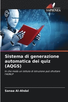 Sanaa Al-Ahdal - Sistema di generazione automatica dei quiz (AQGS), Häftad