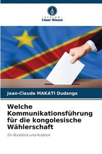 bokomslag Welche Kommunikationsführung für die kongolesische Wählerschaft