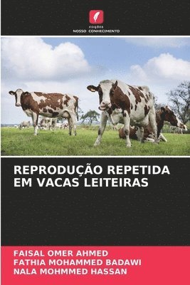 bokomslag REPRODUÇÃO REPETIDA EM VACAS LEITEIRAS
