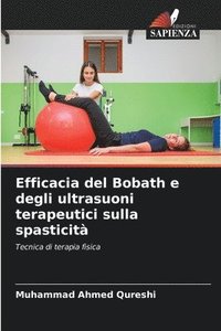 bokomslag Efficacia del Bobath e degli ultrasuoni terapeutici sulla spasticità