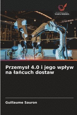 bokomslag Przemysl 4.0 i jego wplyw na la?cuch dostaw