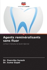 bokomslag Agents reminéralisants sans fluor