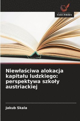Niewlaściwa alokacja kapitalu ludzkiego