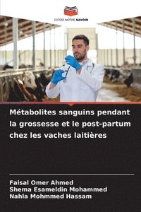 bokomslag Métabolites sanguins pendant la grossesse et le post-partum chez les vaches laitières