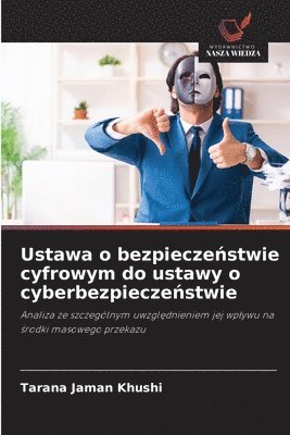 bokomslag Ustawa o bezpiecze?stwie cyfrowym do ustawy o cyberbezpiecze?stwie