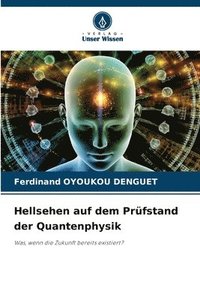 bokomslag Hellsehen auf dem Prüfstand der Quantenphysik