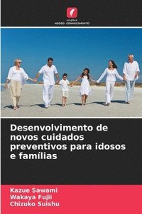 bokomslag Desenvolvimento de novos cuidados preventivos para idosos e famílias
