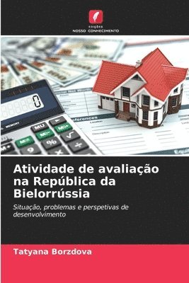 Tatyana Borzdova - Atividade de avaliação na República da Bielorrússia, Häftad