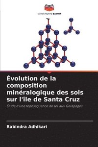 bokomslag Évolution de la composition minéralogique des sols sur l'île de Santa Cruz