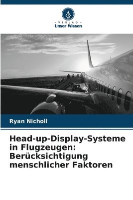 Ryan Nicholl - Head-up-Display-Systeme in Flugzeugen, Häftad