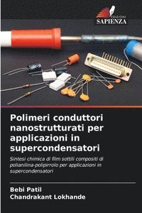 bokomslag Polimeri conduttori nanostrutturati per applicazioni in supercondensatori