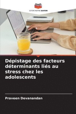 bokomslag Dépistage des facteurs déterminants liés au stress chez les adolescents