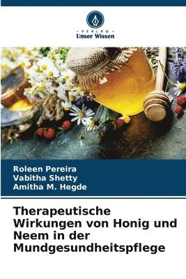 bokomslag Therapeutische Wirkungen von Honig und Neem in der Mundgesundheitspflege