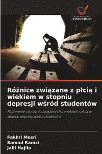 bokomslag Ró¿nice zwi¿zane z p¿ci¿ i wiekiem w stopniu depresji w¿ród studentów