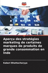 bokomslag Aperçu des stratégies marketing de certaines marques de produits de grande consommation en Inde