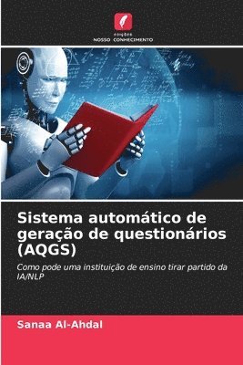 bokomslag Sistema automático de geração de questionários (AQGS)
