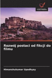 bokomslag Rozwój postaci od fikcji do filmu