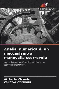 bokomslag Analisi numerica di un meccanismo a manovella scorrevole