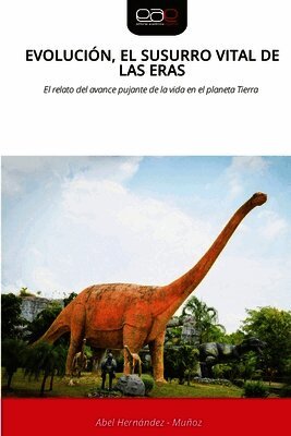 Evolución, El Susurro Vital de Las Eras