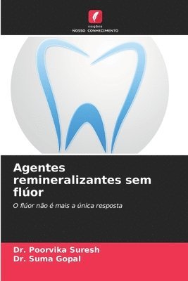 bokomslag Agentes remineralizantes sem flúor