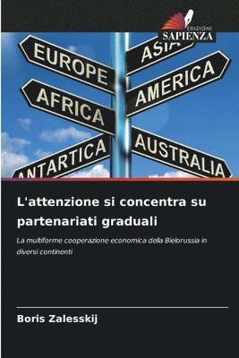 bokomslag L'attenzione si concentra su partenariati graduali