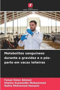 bokomslag Metabolitos sanguíneos durante a gravidez e o pós-parto em vacas leiteiras
