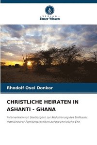 bokomslag Christliche Heiraten in Ashanti - Ghana