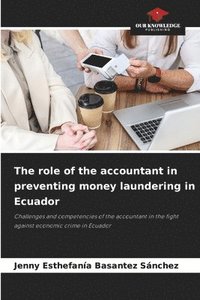 bokomslag The role of the accountant in preventing money laundering in Ecuador
