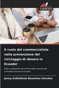 bokomslag Il ruolo del commercialista nella prevenzione del riciclaggio di denaro in Ecuador