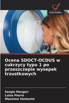 bokomslag Ocena SDOCT-OCDUS w cukrzycy typu 1 po przeszczepie wysepek trzustkowych