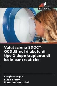 bokomslag Valutazione SDOCT-OCDUS nel diabete di tipo 1 dopo trapianto di isole pancreatiche