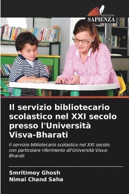 bokomslag Il servizio bibliotecario scolastico nel XXI secolo presso l'Università Visva-Bharati