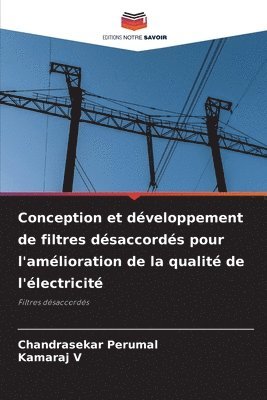 bokomslag Conception et développement de filtres désaccordés pour l'amélioration de la qualité de l'électricité