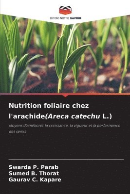 Nutrition foliaire chez l'arachide(Areca catechu L.)