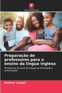 bokomslag Preparação de professores para o ensino da língua inglesa