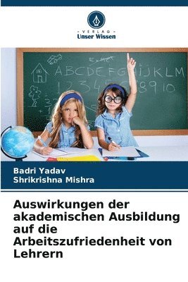 bokomslag Auswirkungen der akademischen Ausbildung auf die Arbeitszufriedenheit von Lehrern