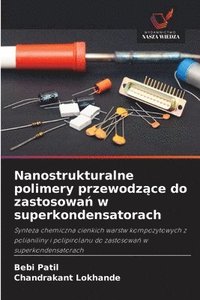 bokomslag Nanostrukturalne polimery przewodz?ce do zastosowa? w superkondensatorach