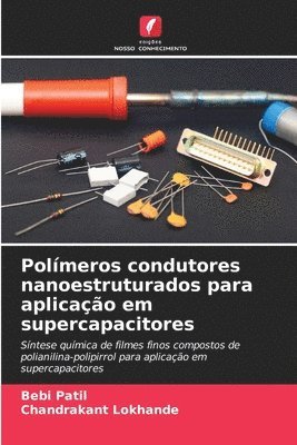 bokomslag Polímeros condutores nanoestruturados para aplicação em supercapacitores