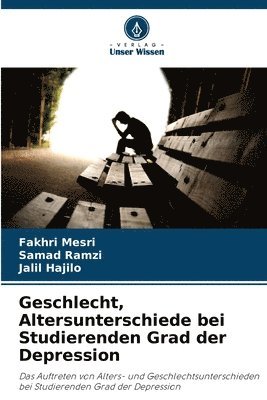 Geschlecht, Altersunterschiede bei Studierenden Grad der Depression