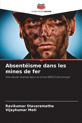 Ravikumar Stavaramatha, Vijaykumar Meti - Absentéisme dans les mines de fer, Häftad
