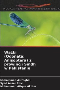 bokomslag Wa?ki (Odonata; Anisoptera) z prowincji Sindh w Pakistanie