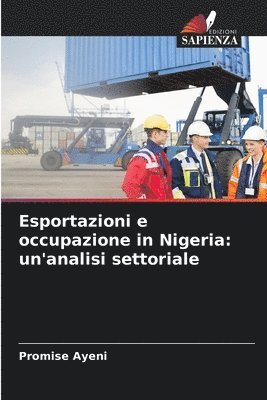 Promise Ayeni - Esportazioni e occupazione in Nigeria, Häftad