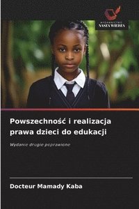 bokomslag Powszechno?c i realizacja prawa dzieci do edukacji