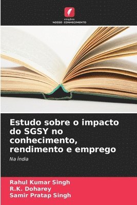 Estudo sobre o impacto do SGSY no conhecimento, rendimento e emprego