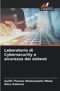 bokomslag Laboratorio di Cybersecurity e sicurezza dei sistemi