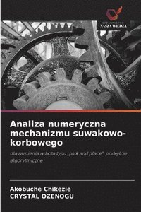 bokomslag Analiza numeryczna mechanizmu suwakowo-korbowego