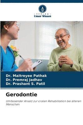 Maitreyee Pathak, Premraj Jadhav, Prashant S Patil - Gerodontie, Häftad