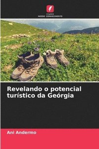 bokomslag Revelando o potencial turístico da Geórgia