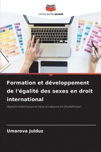 bokomslag Formation et développement de l'égalité des sexes en droit international